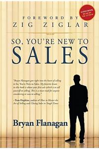 So, You're New to Sales