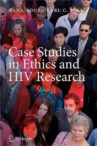 Case Studies in Ethics and HIV Research