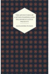 The Adventures of Captain Pamphile and Delaporte's Little Presents - With Three Illustrations by Frank Adams