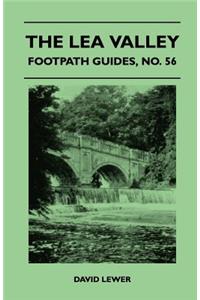 The Lea Valley - Footpath Guide