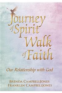 Journey of Spirit Walk of Faith