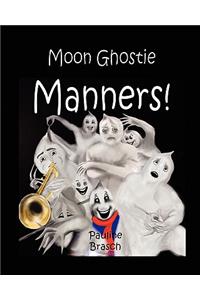 Moon Ghostie Manners