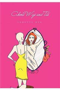 About Wigs and Tits