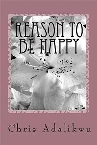 Reason To Be Happy