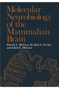 Molecular Neurobiology of the Mammalian Brain