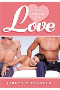 For Whom You Love