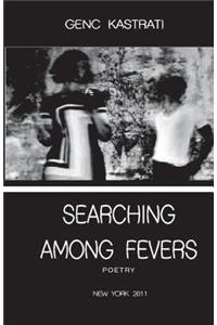 Searching Among Fevers