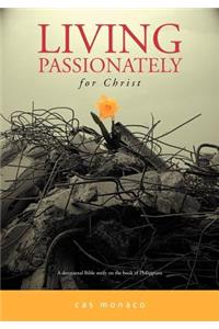 Living Passionately for Christ