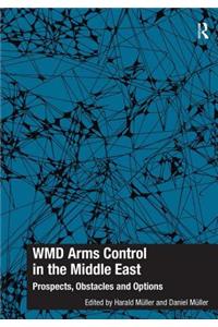 Wmd Arms Control in the Middle East