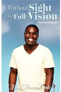 Without Sight But Full of Vision