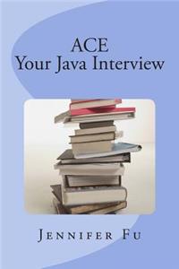 ACE Your Java Interview