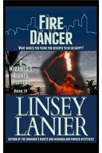 Fire Dancer: Book IV (a Miranda's Rights Mystery)