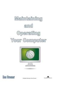 Maintaining and Operating Your Computer