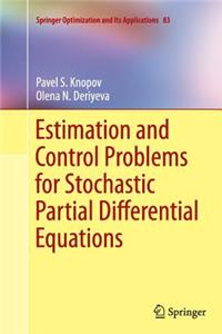 Estimation and Control Problems for Stochastic Partial Differential Equations