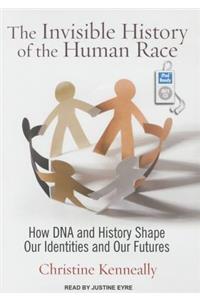 The Invisible History of the Human Race