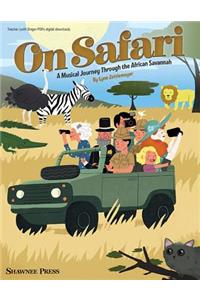 On Safari: A Musical Journey Through the African Savannah