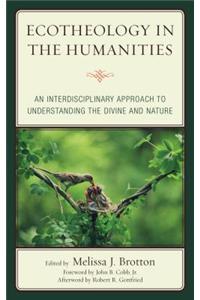Ecotheology in the Humanities
