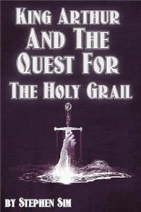 King Arthur and the Quest for the Holy Grail