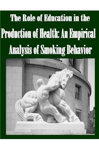 The Role of Education in the Production of Health