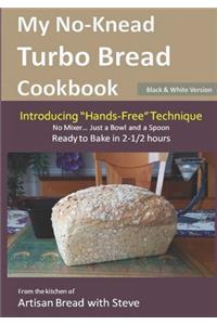 My No-Knead Turbo Bread Cookbook (Introducing 