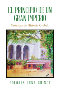 El principio de un Gran Imperio