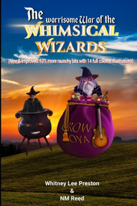 The Worrisome War of the Whimsical Wizards