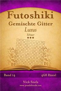 Futoshiki Gemischte Gitter Luxus - Schwer - Band 14 - 468 Rätsel