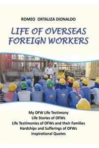 Life of Overseas Foreign Workers