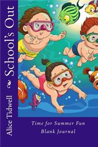School's Out - Time for Summer Fun