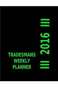 Tradesmans Weekly Planner 2016