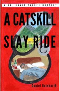 A Catskill Slay Ride