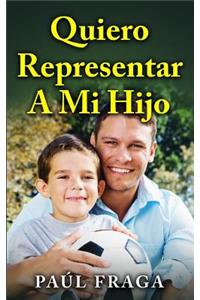 Quiero Representar a Mi Hijo