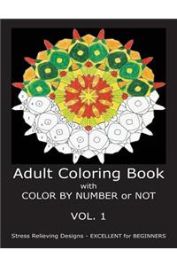 Adult Coloring Book with COLOR BY NUMBER or NOT