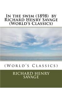 In the swim (1898) by Richard Henry Savage (World's Classics)