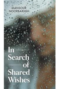 In Search of Shared Wishes