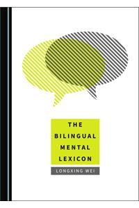 The Bilingual Mental Lexicon