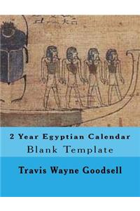 2 Year Egyptian Calendar