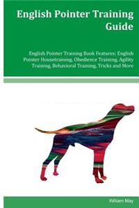 English Pointer Training Guide English Pointer Training Book Features