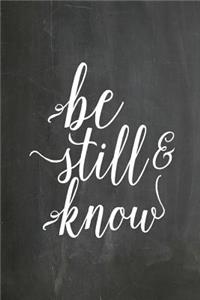 Chalkboard Journal - Be Still & Know