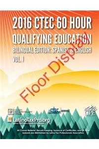 2016 Ctec 60 Hour Qualifying Education: Sample: Bilingual Edition: Spanish & English Volume I