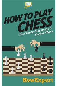 How To Play Chess