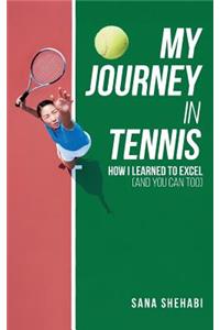 My Journey in Tennis