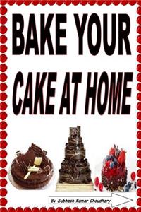 bake your cake at home