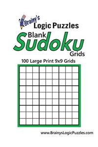 Brainy's Logic Puzzles Blank Sudoku Grids