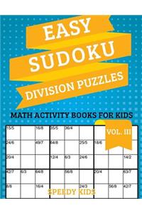 Easy Sudoku Division Puzzles Vol III