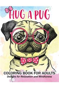 Hug a Pug coloring book for adults