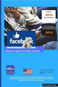 Facebook - How to Make Money Online