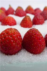 Fresh Wild Strawberries on a Bed of Sugar Fruit Journal