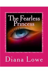 The Fearless Princess
