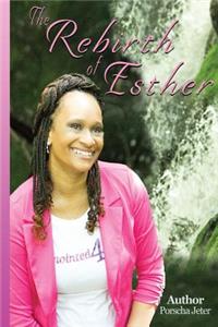The Rebirth of Esther